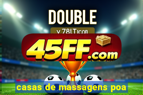 casas de massagens poa